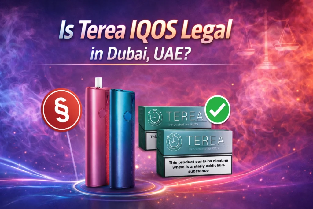 Is Terea IQOS Legal in Dubai, UAE