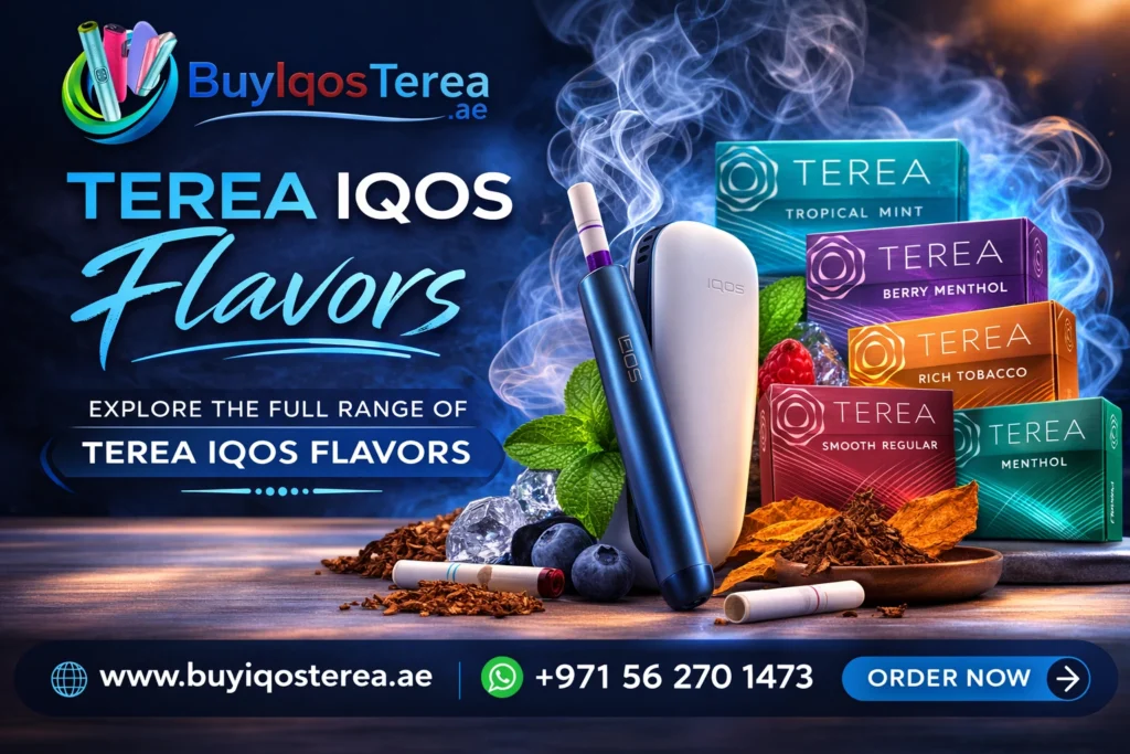 Terea IQOS Flavors Available in Dubai (2026 Complete Guide)
