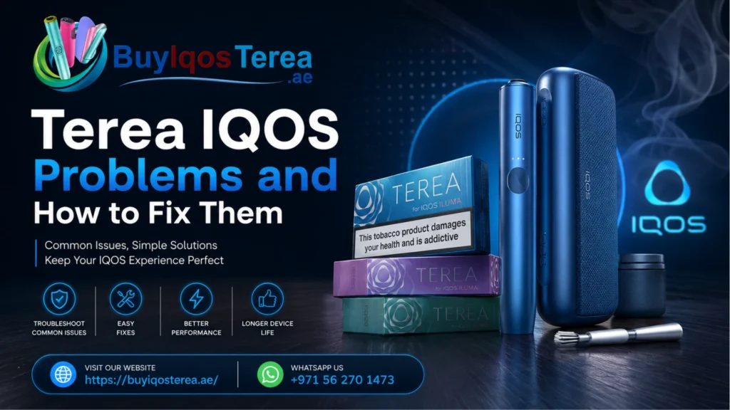 Terea IQOS Problems and How to Fix Them
