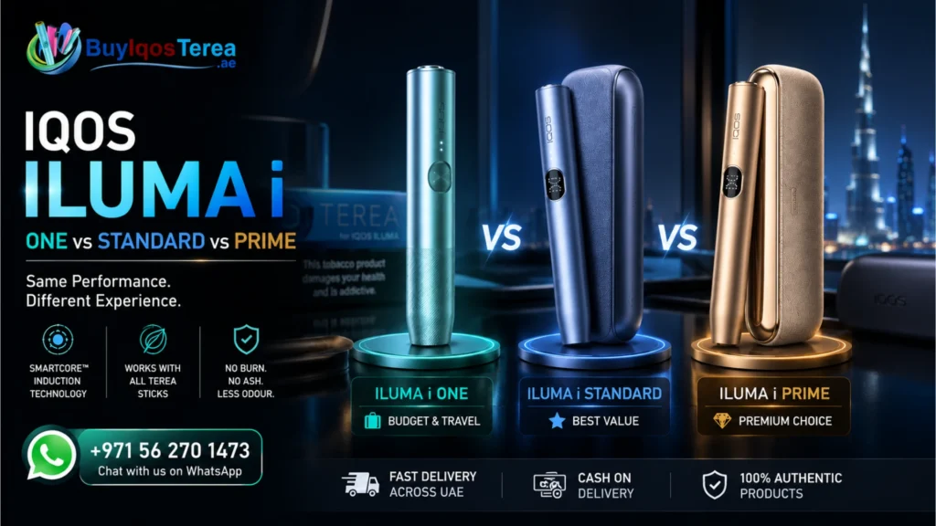 IQOS ILUMA i ONE vs Standard vs Prime: Which Device Should You Buy in Dubai?